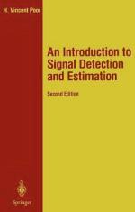 An Introduction to Signal Detection and Estimation