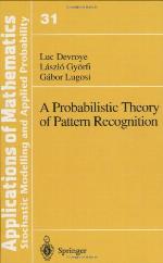 A Probabilistic Theory of Pattern Recognition