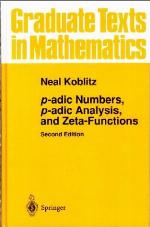 p-adic Numbers, p-adic Analysis, and Zeta-Functions (Graduate Texts in Mathematics)