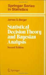 Statistical Decision Theory and Bayesian Analysis