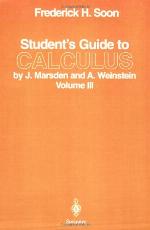 Student's Guide to Calculus by J. Marsden and A. Weinstein