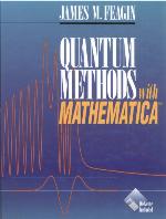 Quantum Methods with Mathematica (R)