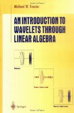 An Introduction to Wavelets Through Linear Algebra