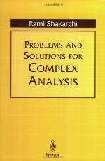 Problems and Solutions for Complex Analysis