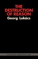 The Destruction of Reason