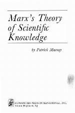 Marx's Theory of Scientific Knowledge