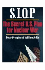SIOP, The Secret U. S. Plan For Nuclear War