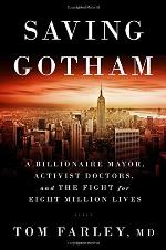 Saving Gotham: A Billionaire Mayor, Activist Doctors, and the Fight for Eight Million Lives