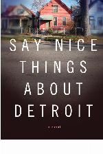 Say Nice Things About Detroit
