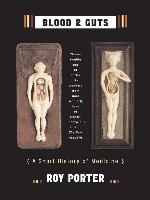 Blood and Guts: A Short History of Medicine