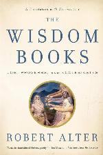 The Wisdom Books: Job, Proverbs, and Ecclesiastes: A Translation with Commentary