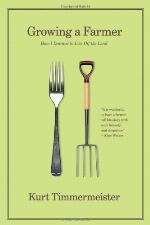 Growing a Farmer: How I Learned to Live Off the Land