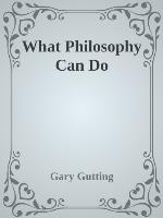 What Philosophy Can Do