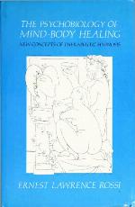 The Psychobiology of Mind-Body Healing