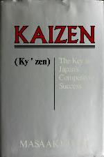 Kaizen (Ky'zen), the Key to Japan's Competitive Success