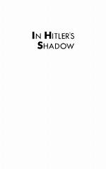 In Hitler's Shadow
