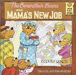 The Berenstain Bears and Mama's New Job