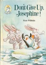 Don't Give up, Josephine!