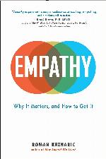 Empathy: Why It Matters, and How to Get It