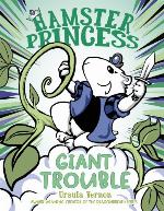 Hamster Princess--Giant Trouble