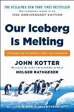 Our Iceberg Is Melting: Changing and Succeeding Under Any Conditions