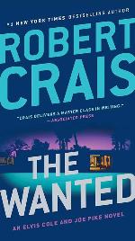 The Wanted (An Elvis Cole and Joe Pike Novel)