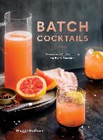 Batch Cocktails: Make-Ahead Pitcher Drinks for Every Occasion