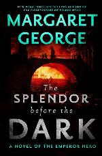 The Splendor Before the Dark: A Novel of the Emperor Nero