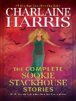 The Complete Sookie Stackhouse Stories