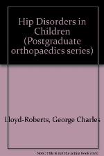 Hip Disorders in Children