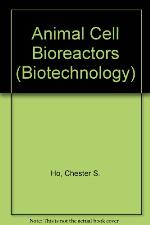Animal Cell Bioreactors