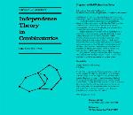 Independence Theory in Combinatorics