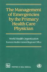 The Management of Emergencies for the Primary Health Care Physician