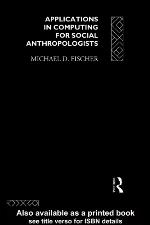 Applications in Computing for Social Anthropologists
