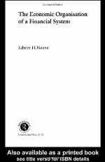 The Economic Organisation Of A Financial System