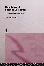 A Handbook of Persuasive Tactics