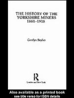 The History Of The Yorkshire Miners, 1881 1918