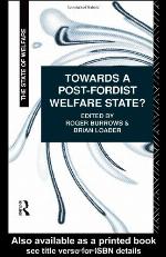 Towards a Post-Fordist Welfare State?