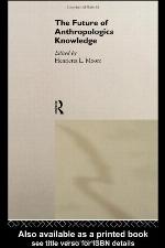 The Future of Anthropological Knowledge