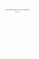 Collected Works of John Stuart Mill