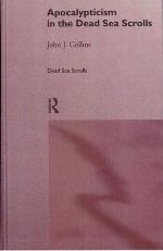 Apocalypticism in the Dead Sea Scrolls