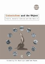 Colonialism and the Object