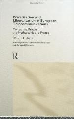Privatisation and Liberalisation in European Telecommunications