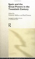 Spain and the Great Powers in the Twentieth Century