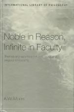 Noble in Reason, Infinite in Faculty