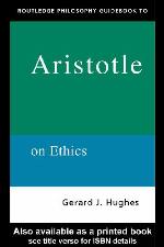 Routledge Philosophy Guidebook to Aristotle on Ethics