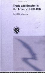 Trade and Empire in the Atlantic 1400-1600