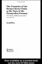 The Countries of the Former Soviet Union at the Turn of the Twenty-First Century