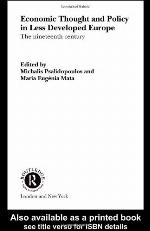 Economic Thought and Policy in Less Developed Europe