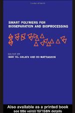 Smart Polymers for Bioseparation and Bioprocessing